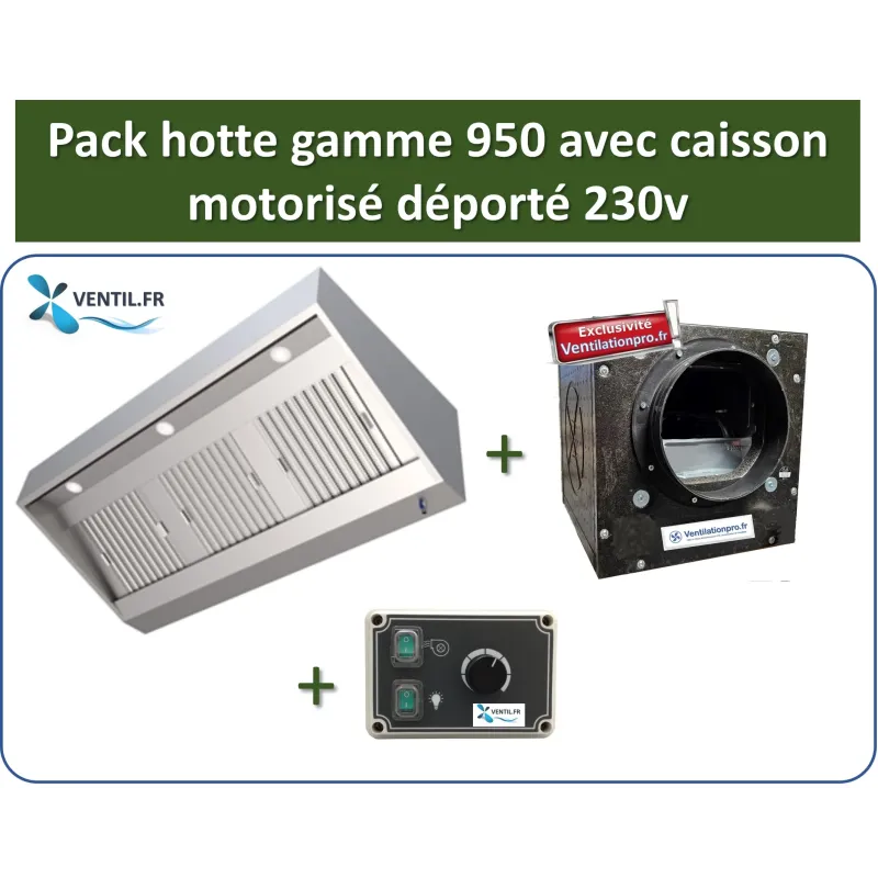 Pack Gamme 950 -Ultra léger de 1 à 2.4 m: hotte inox pro + caisson motorisé ultra léger + variateur 230v pour la restauration