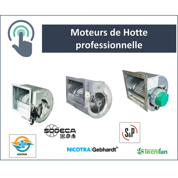 Moteur ventilateur escargot pour hotte de cuisine pro