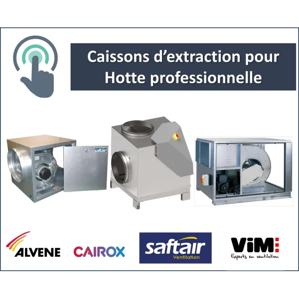 Caisson d'extraction pour cuisine professionnelle