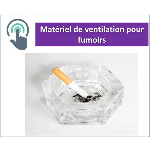 Matériel de ventilation pour fumoir