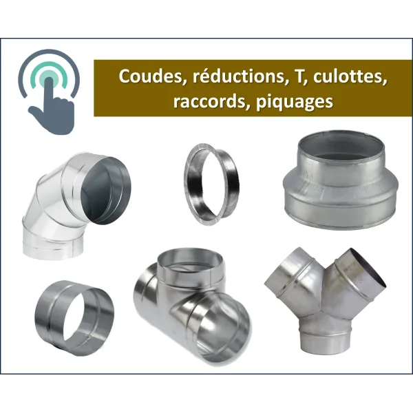 Coude / Réduction / Raccord / Manchon / Piquage